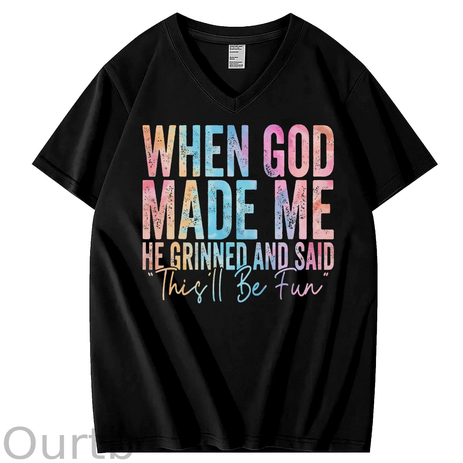 When God Made Me He Grinned and Said Funny Sarcastic Saying 100% Cotton V Neck T-Shirt