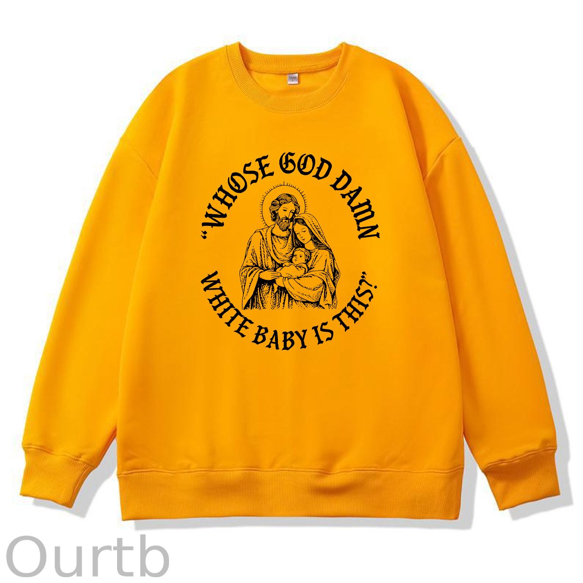 Whose God Damn Whie Baby Is This Pattern 100% 300g CottonCrew Neck Sweatshirt