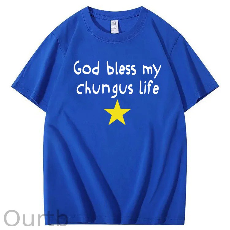 God Bless My Chungus Life 100% Cotton T-Shirt
