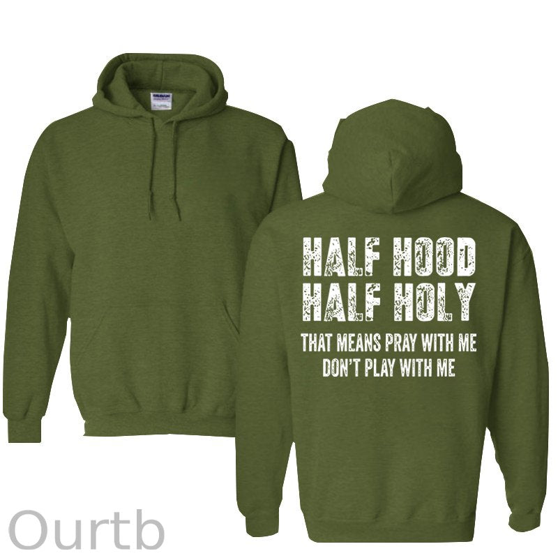 Half Hood Half Holy Pray Cotton Hooded Sweatshirt