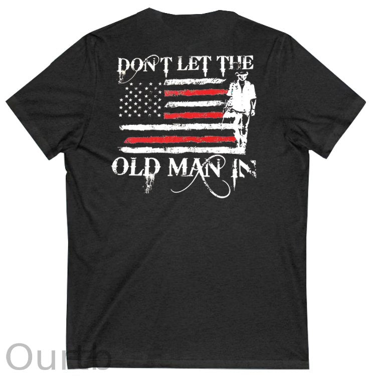 Don't Let The Old Man In Pattern Print 100%Cotton V Neck T-Shirt