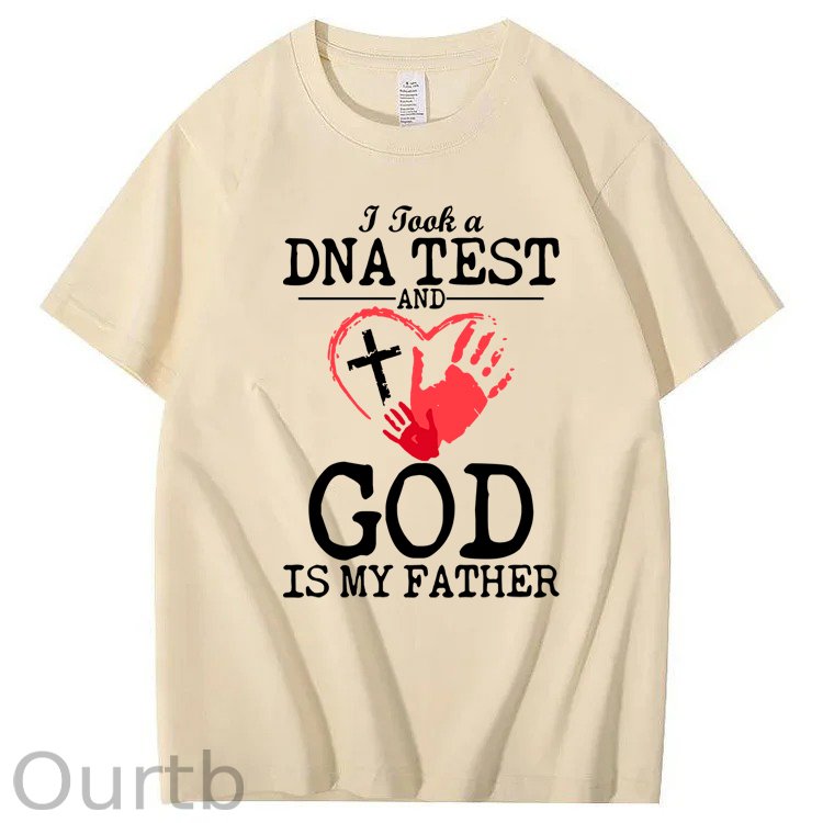 I Took a DNA Test And God Is My Father 100% Cotton T-Shirt