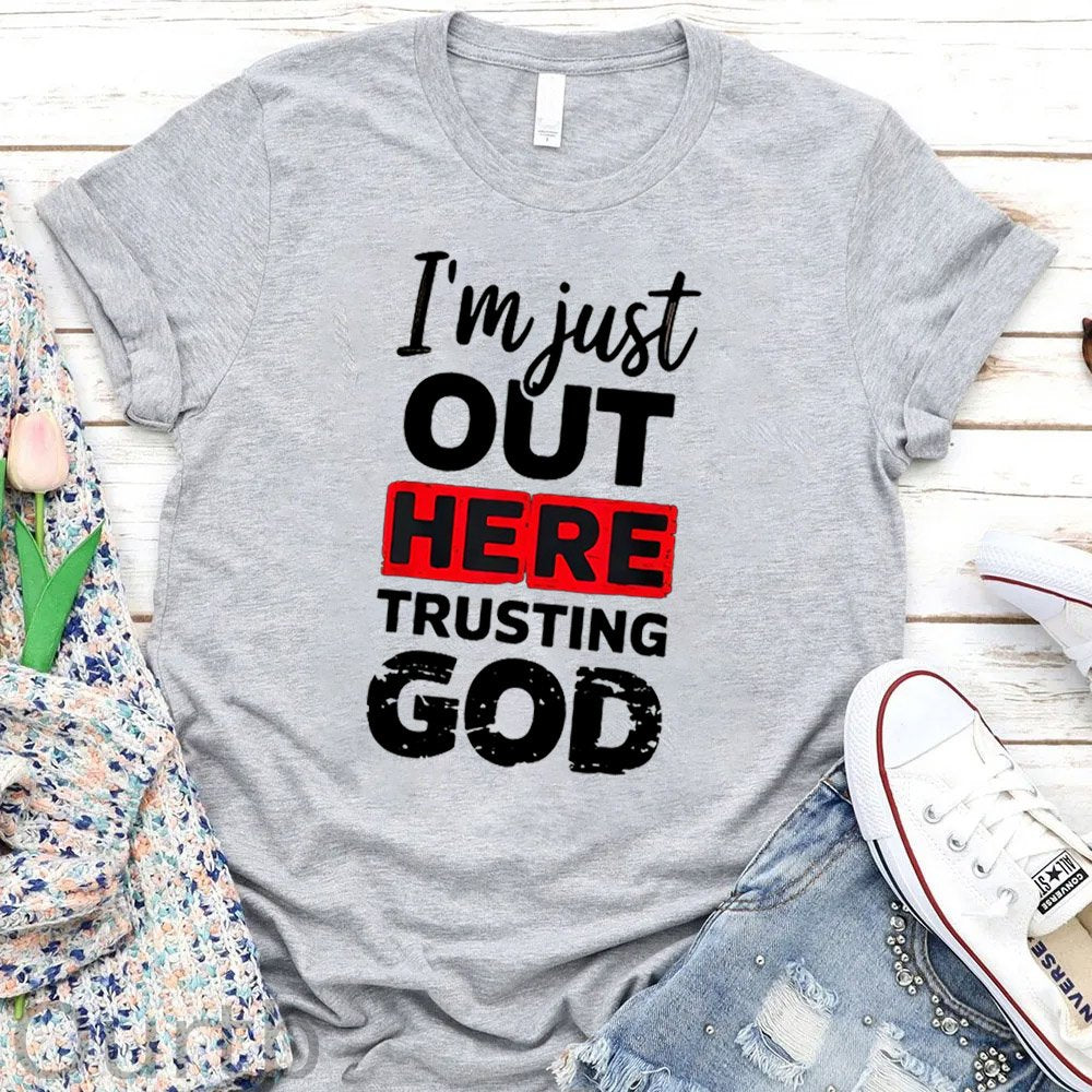 I"m Just  Out Here Trusting God Pattern   Round-Neck T-Shirt