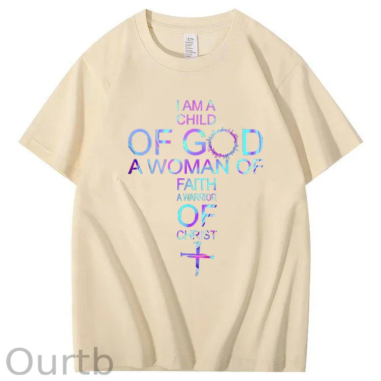 I Am a of God, A Woman of Faith, A Warrior of Christ 100% Cotton T-Shirt