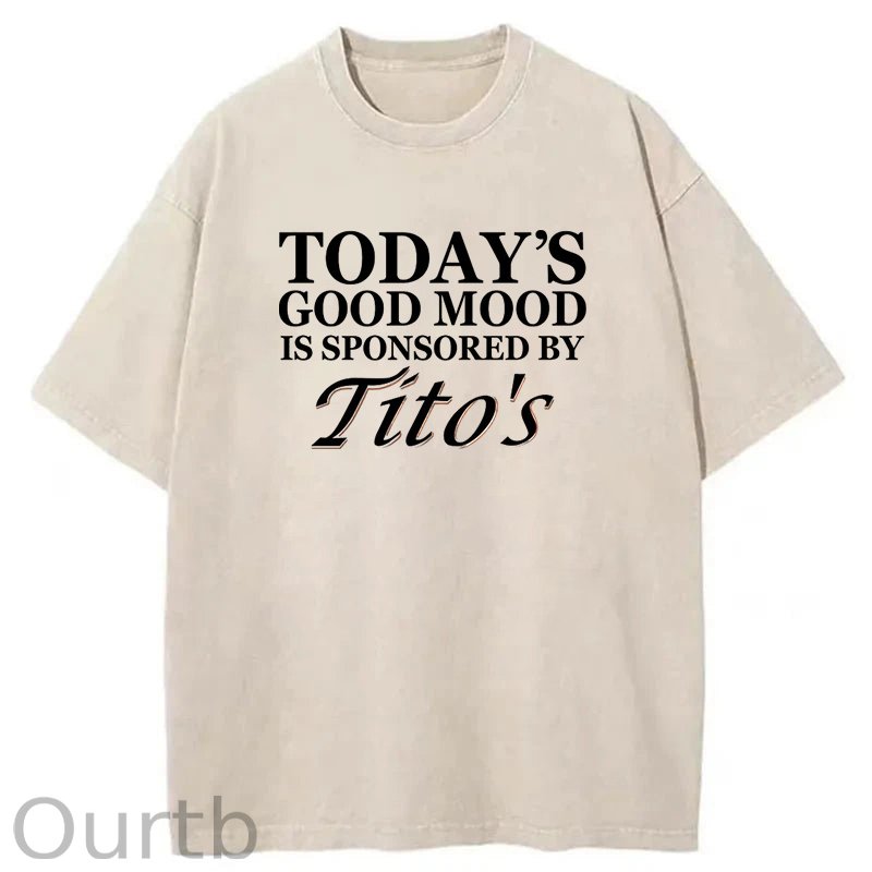 Today's Godd Mood Is Sponsored By Tito's Washed T-Shirt
