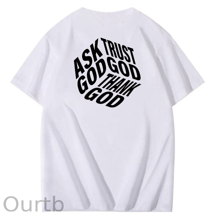 Ask God Trust God Thank God 3D Pattern  Print 100%Cotton T-Shirt