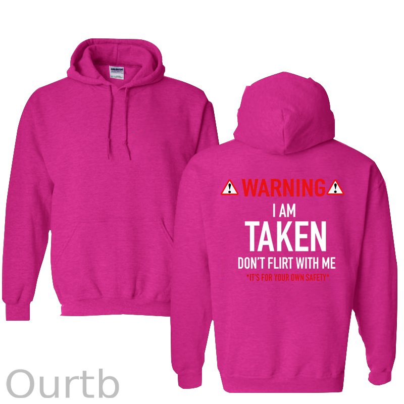Warning I’m Taken Don’t Flirt With Me Pattern 100% 300g Cotton Classic Hoodie