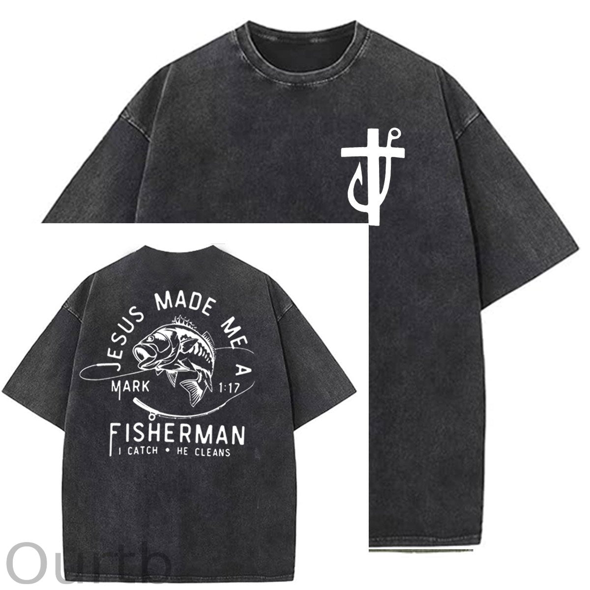 Jesus Made Me A Fisherman Pattern Washing And Aging Process Crew Neck T-Shirt