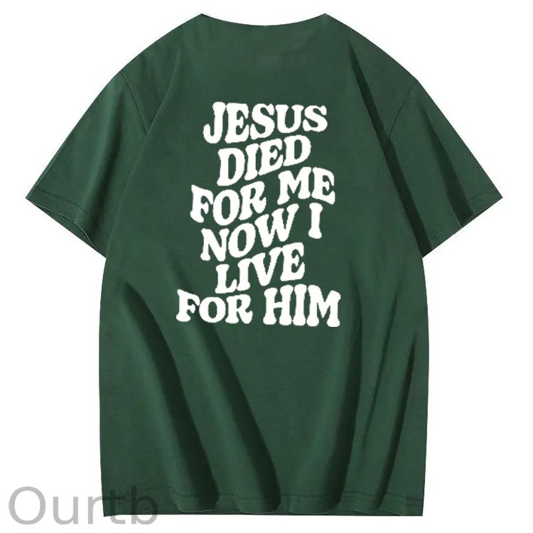 Jesus Died For Me Now I Live For Him Pattern Crew Neck T-Shirt