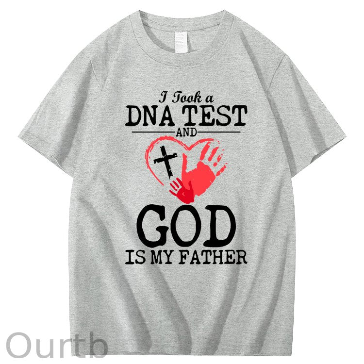 I Took a DNA Test And God Is My Father 100% Cotton T-Shirt