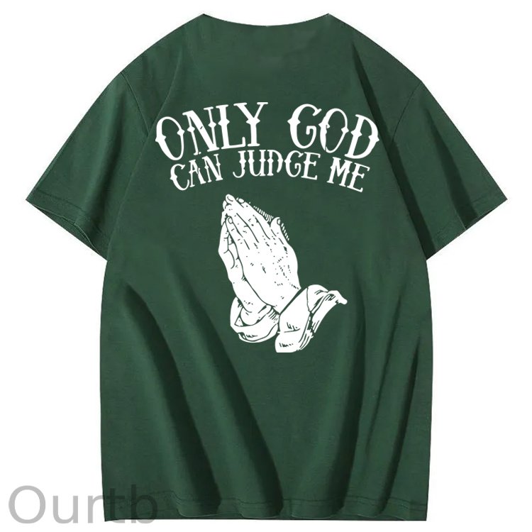 Only God Can Judge Me 100% Cotton T-Shirt