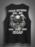 Stuck Between IDK IDC And IDGAFPrint Cotton Sleeveless Tank Tops