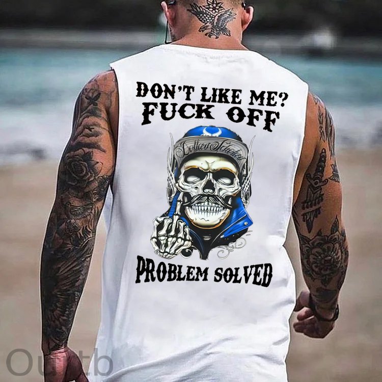 Don't Like Me Fuck Off Problem Solved  Pattern Print Vest