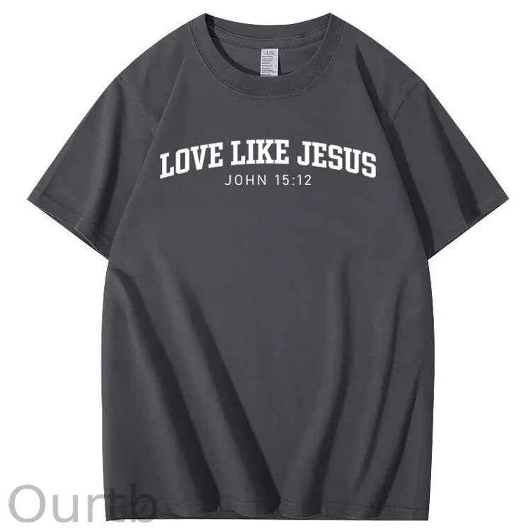Love Like Jesus 100% Cotton T-Shirt