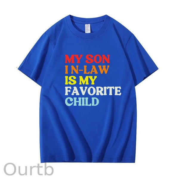 My Son In Law Is My Favorite Child Shirt