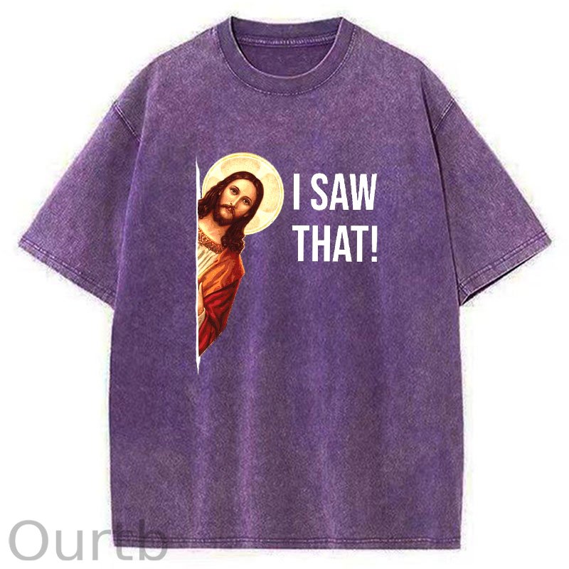 Jesus Meme I Saw That Washed T-Shirt