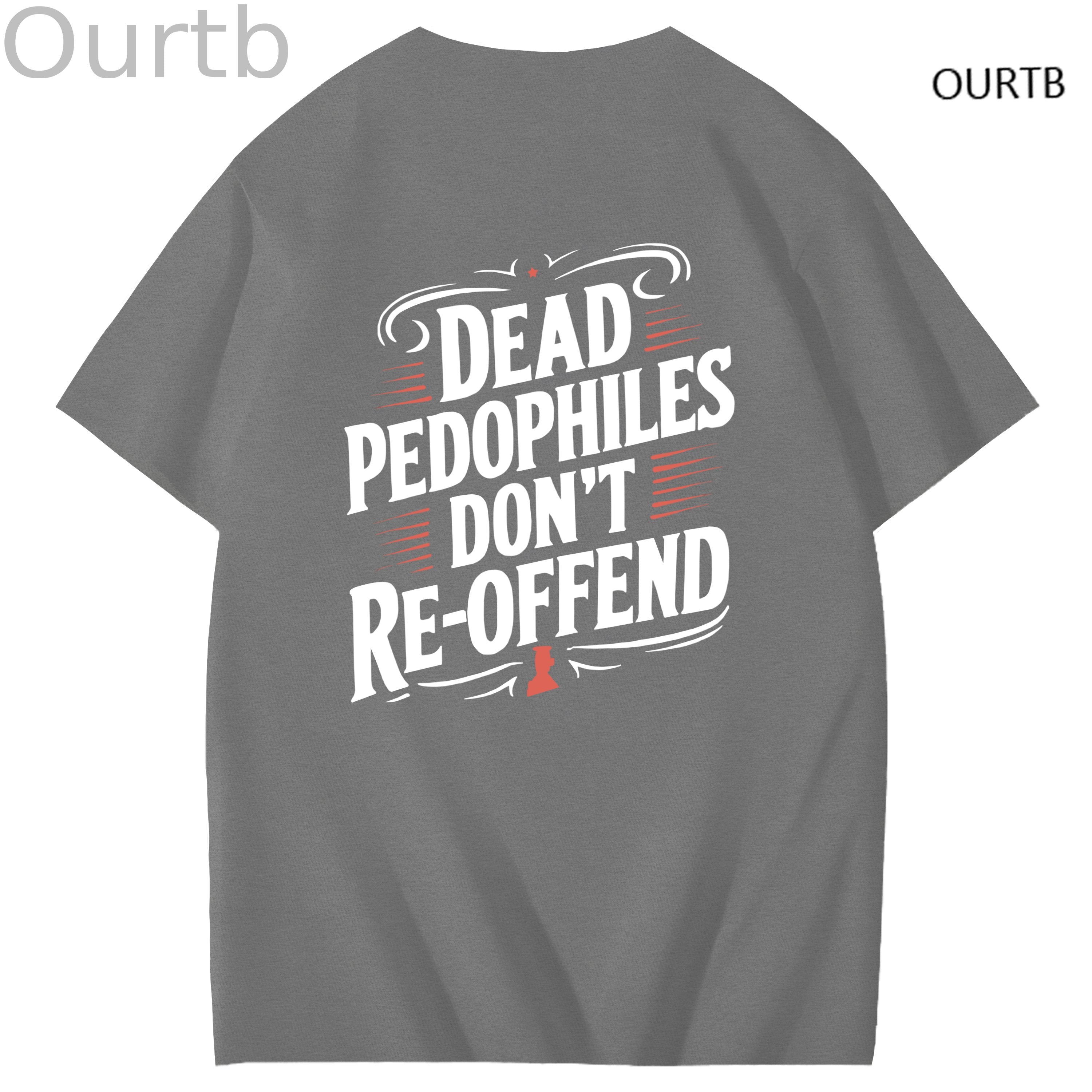 Dead Pedophiles Don't Re-Offend Art Pattern Print T-Shirt