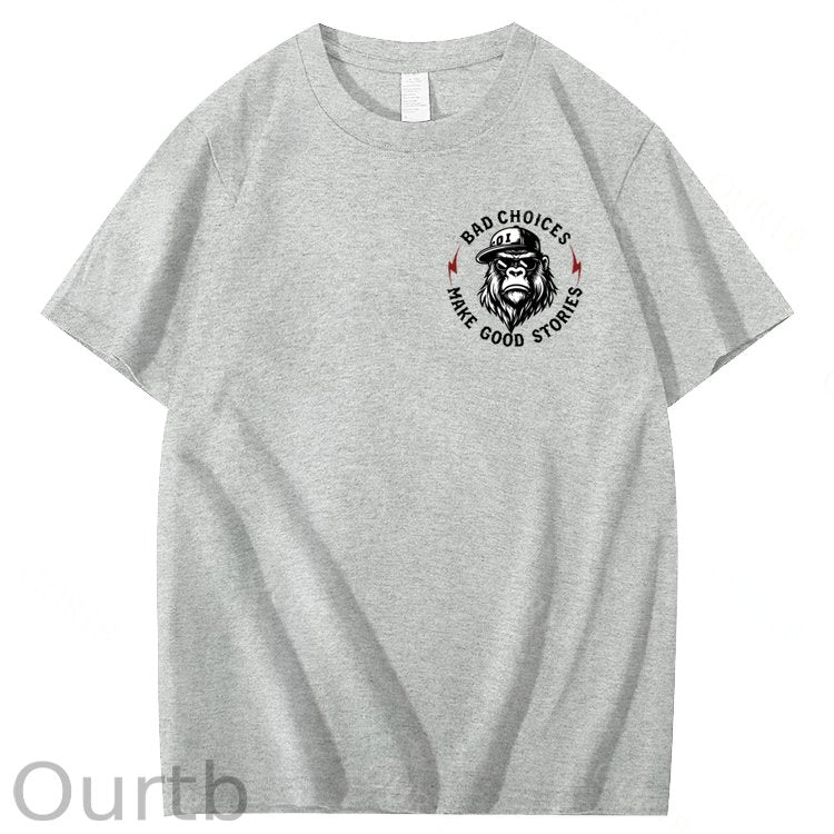 Bad Choices Make Good Stories 100% Cotton T-Shirt