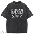 Today's Godd Mood Is Sponsored By Tito's Washed T-Shirt