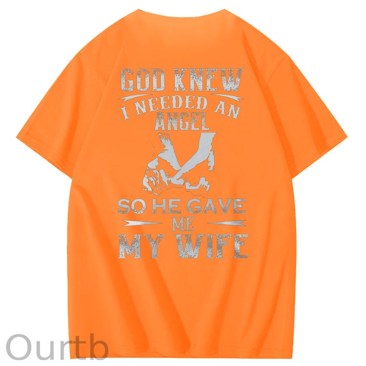 God Knew I Need Angel So He Gave Me My Wife  Pattern 100% Cotton Crew Neck T-Shirt