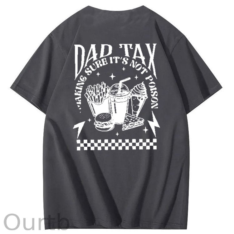 Funny Dad Tax Pattern Print 100% Cotton T-Shirt