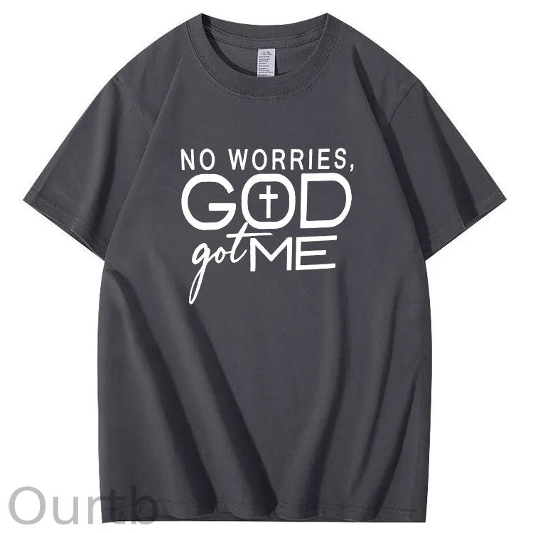 No Worries God Got Me Pattern  Print 100%Cotton T-Shirt
