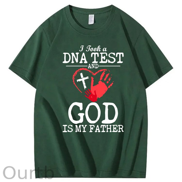 I Took a DNA Test And God Is My Father 100% Cotton T-Shirt