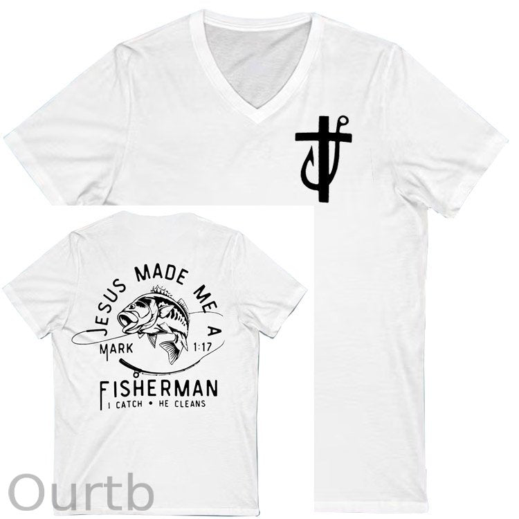 Jesus Made Me A Fisherman Pattern Print 100%Cotton V Neck T-Shirt