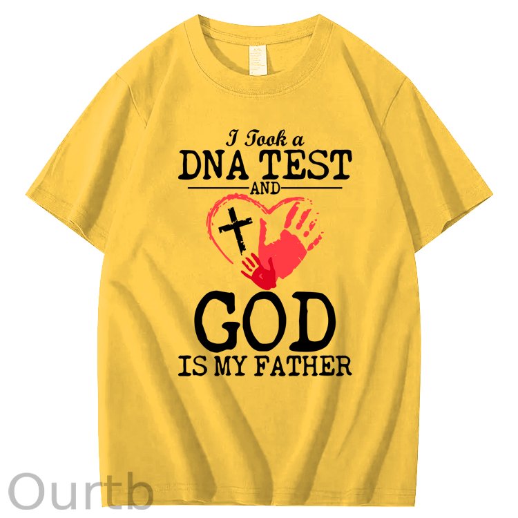 I Took a DNA Test And God Is My Father 100% Cotton T-Shirt