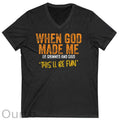 When God Made Me He Grinned And Said This'll Be Fun Pattern Print 100%Cotton V Neck T-Shirt