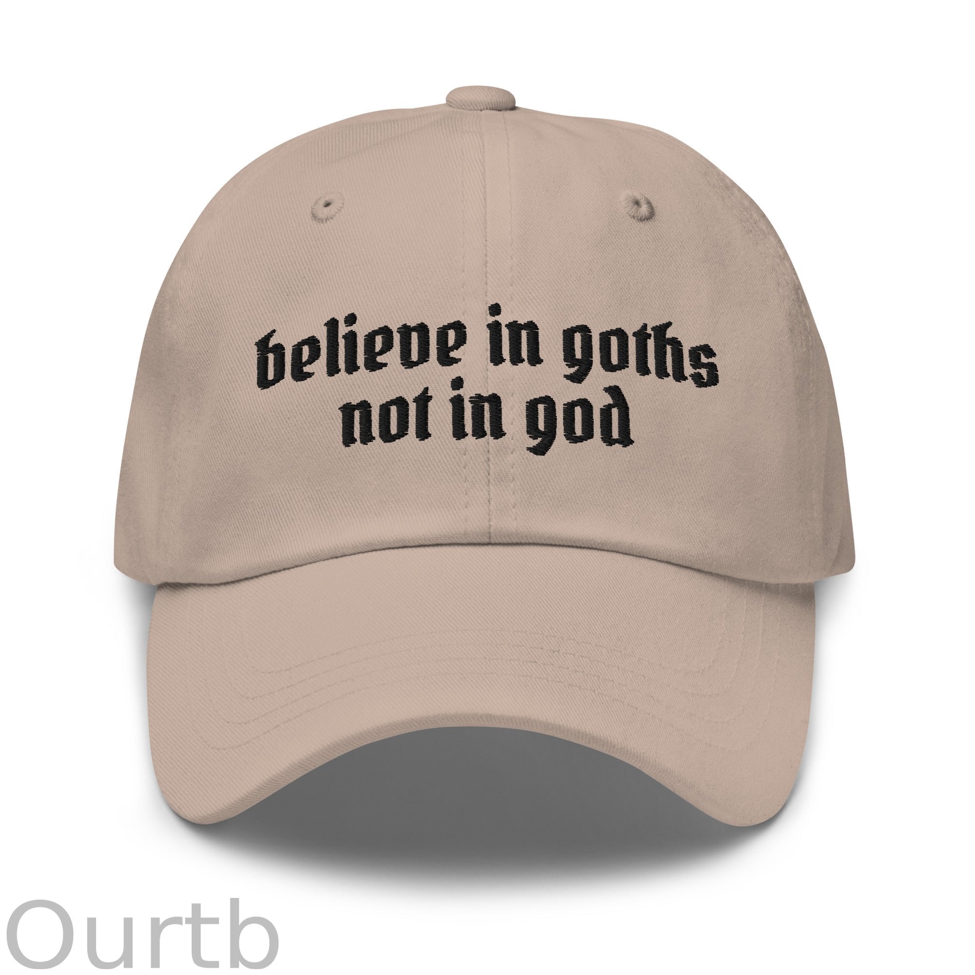 Believe in Goths Not in God hat