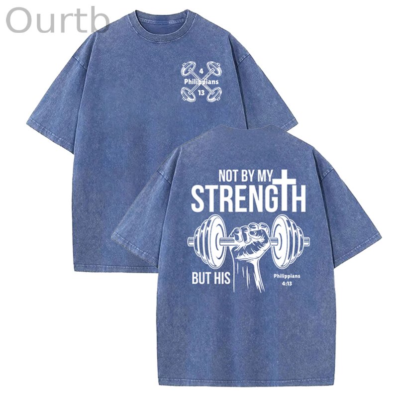 Not By My Strength Washed Cotton T-Shirt