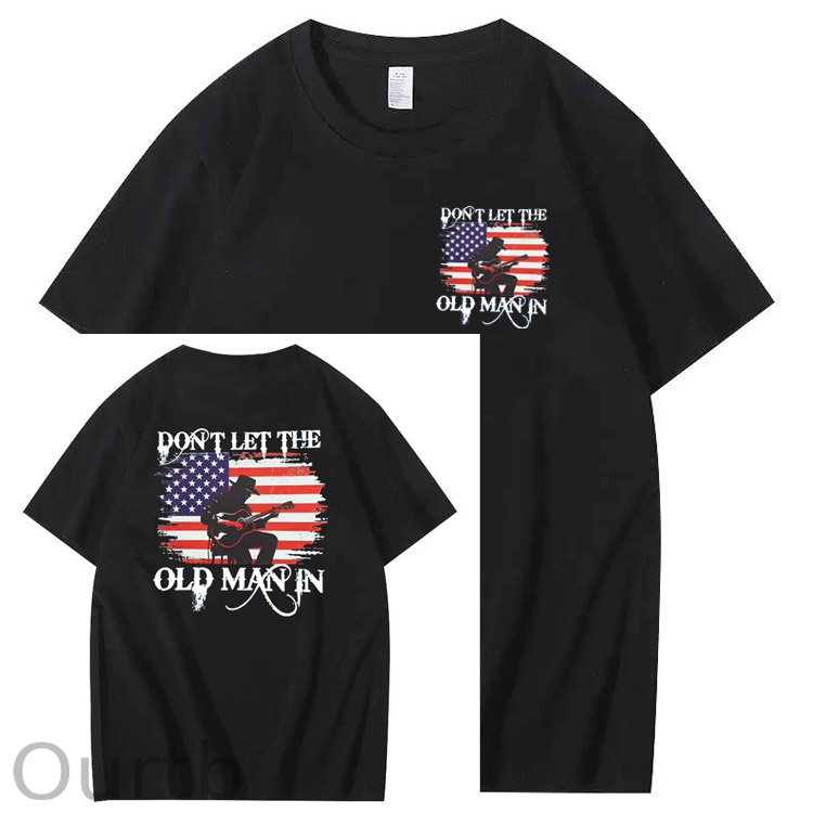 Don't Let The Old Man In  Funny Pattern 100&Cotton Print T-Shirt