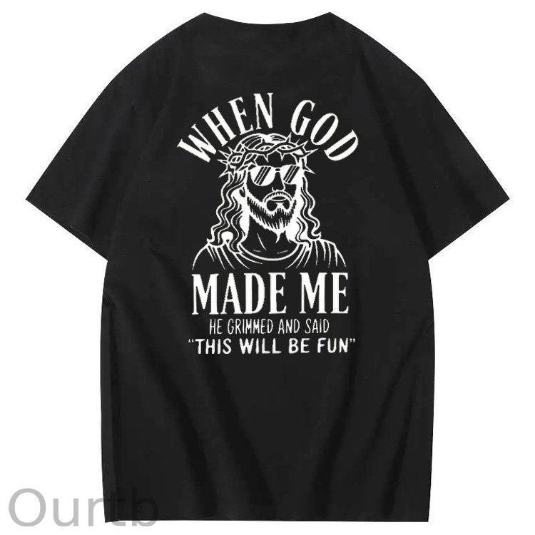 When God Made Me He Grinned And Said This'll Be Fun Jesus Pattern  Print 100%Cotton T-Shirt