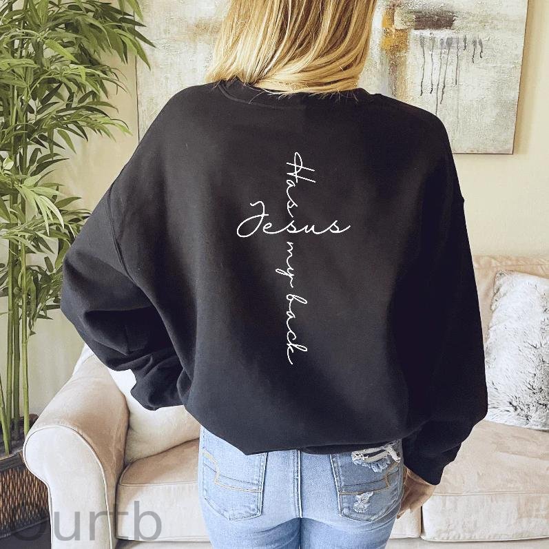Jesus Has My Back Cotton Fleece Sweatshirt
