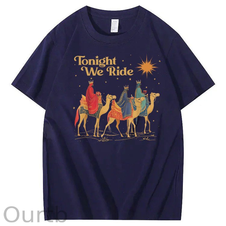 Tonight We Ride 100% Cotton T-Shirt