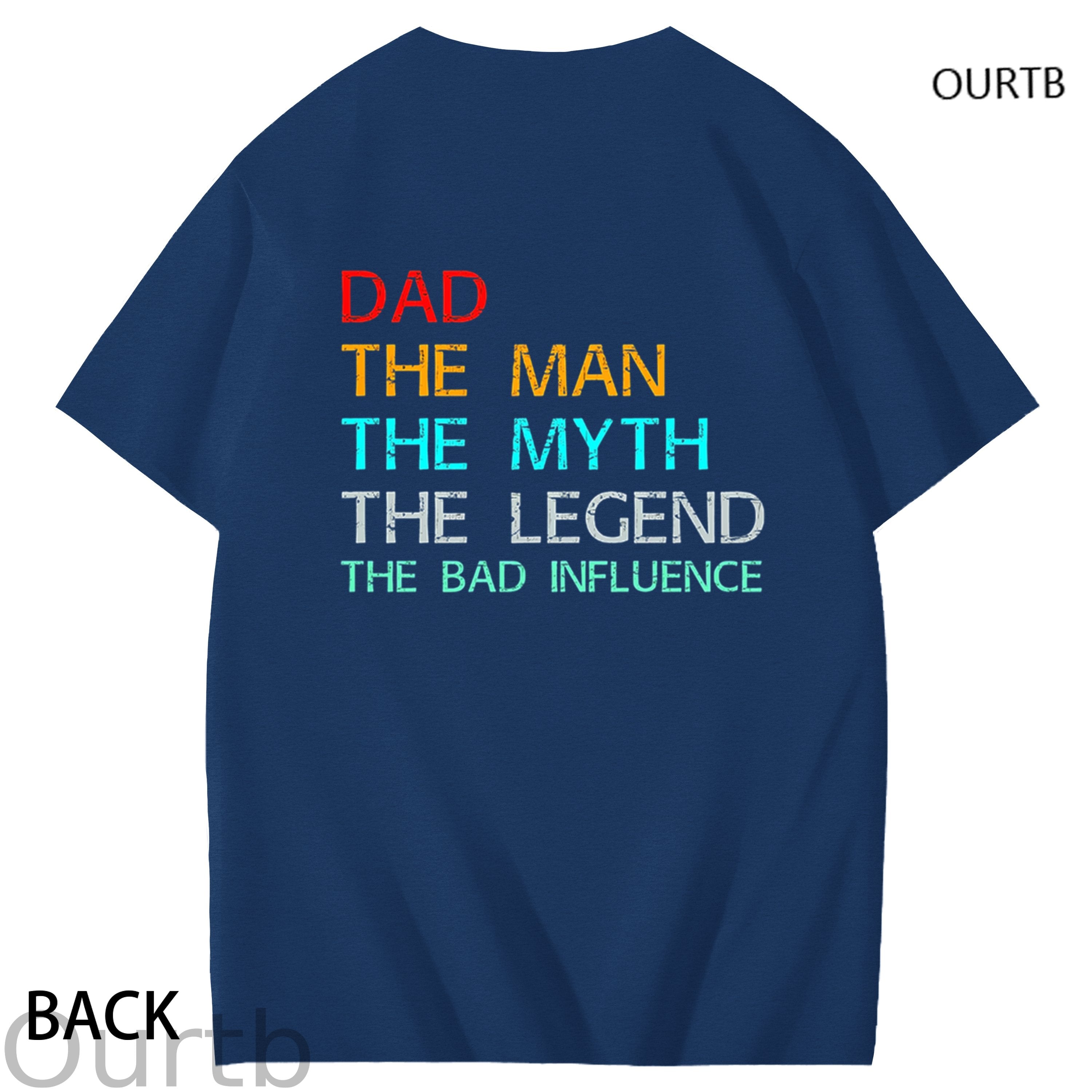 Dad The Man The Myth The Legend The Bad Influence Funny Adult Couple Art Pattern Print T-Shirt