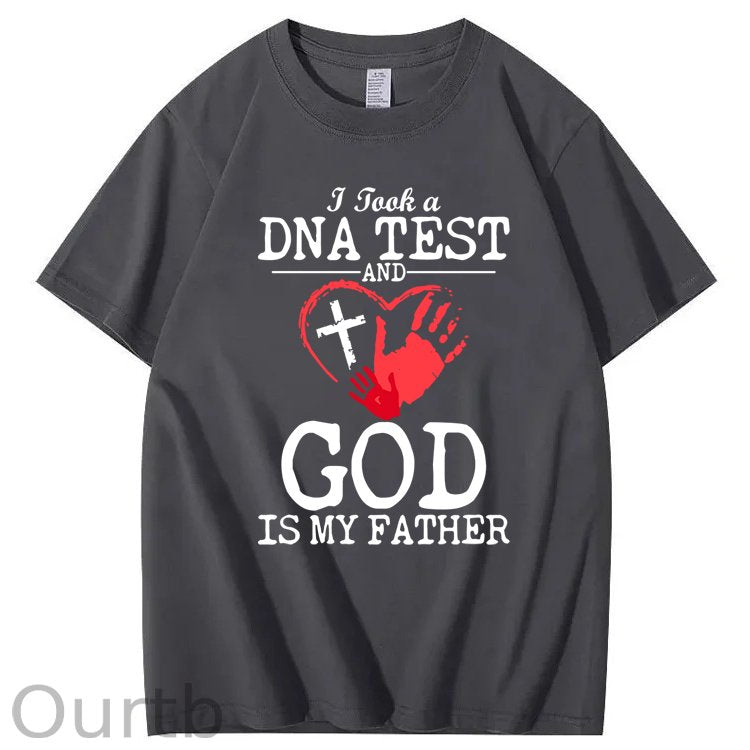 I Took a DNA Test And God Is My Father 100% Cotton T-Shirt