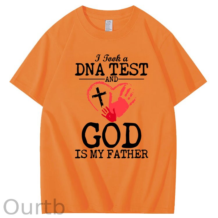 I Took a DNA Test And God Is My Father 100% Cotton T-Shirt