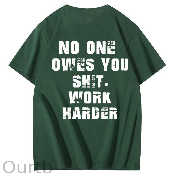 No One Owns You Shit Work Hard  Pattern Print 100%Cotton T-Shirt