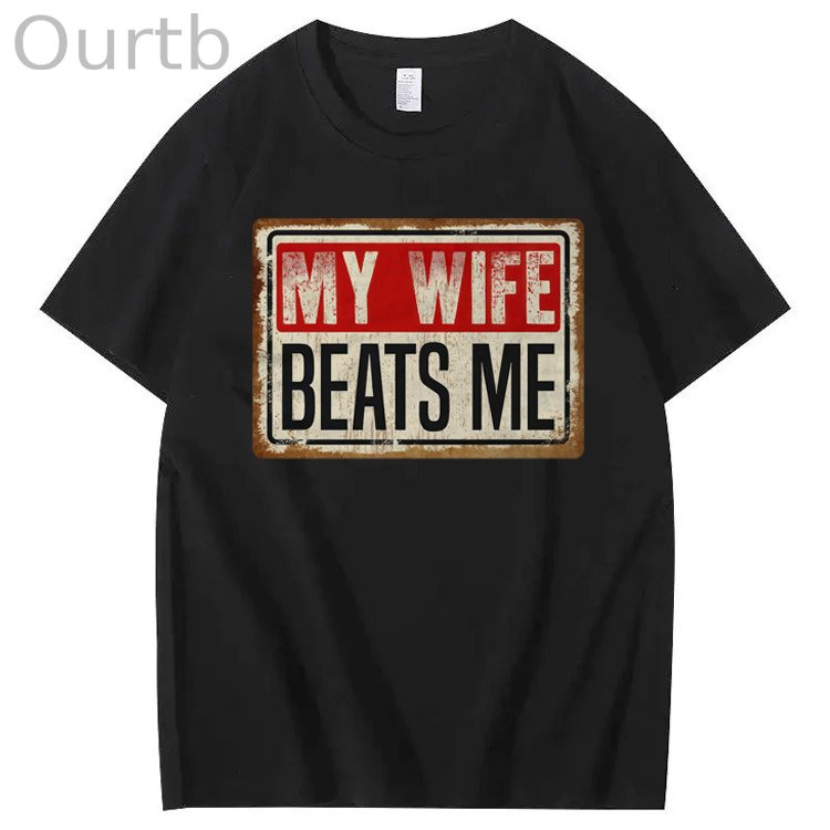 My Wife Beats Me 100% Cotton T-Shirt