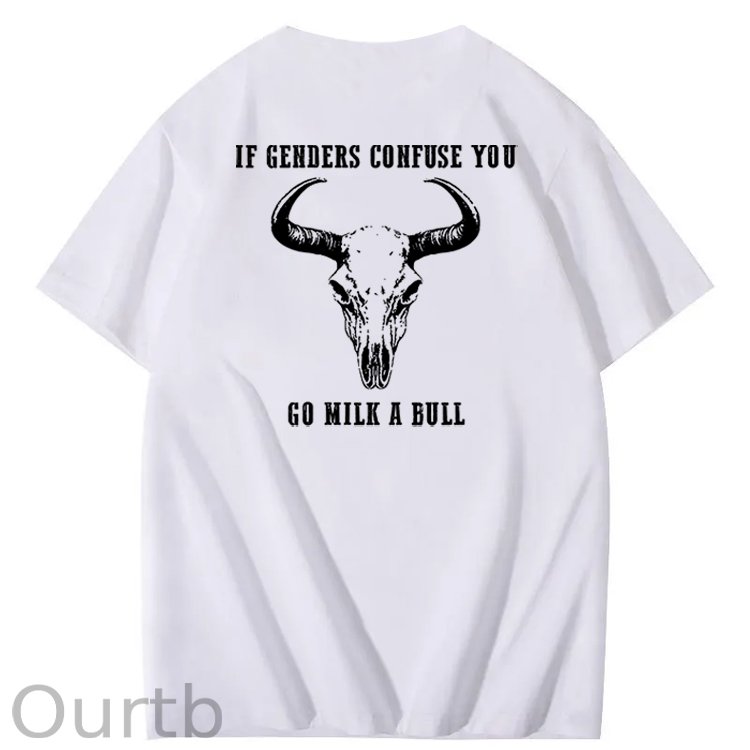 If Genders Confuse You Go Milk A Bull Print 100% Cotton T-Shirt