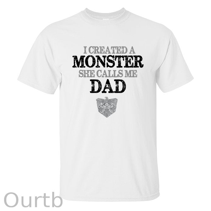 I Created A Monster She Calls Me Dad Printed Men's T-shirt