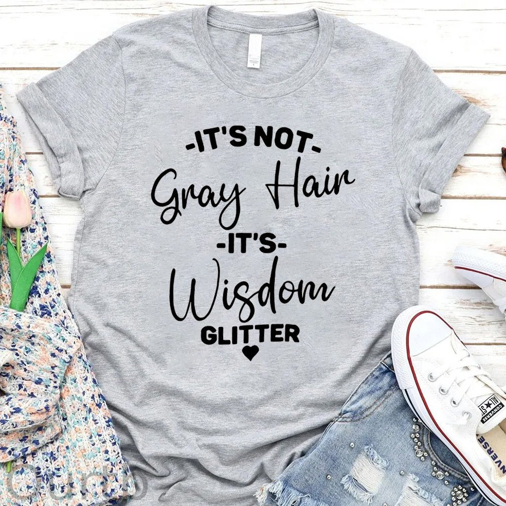 It‘s Not Gray Hair It's Wisdowm Giltter Pattern Print Short Sleeve T-Shirt