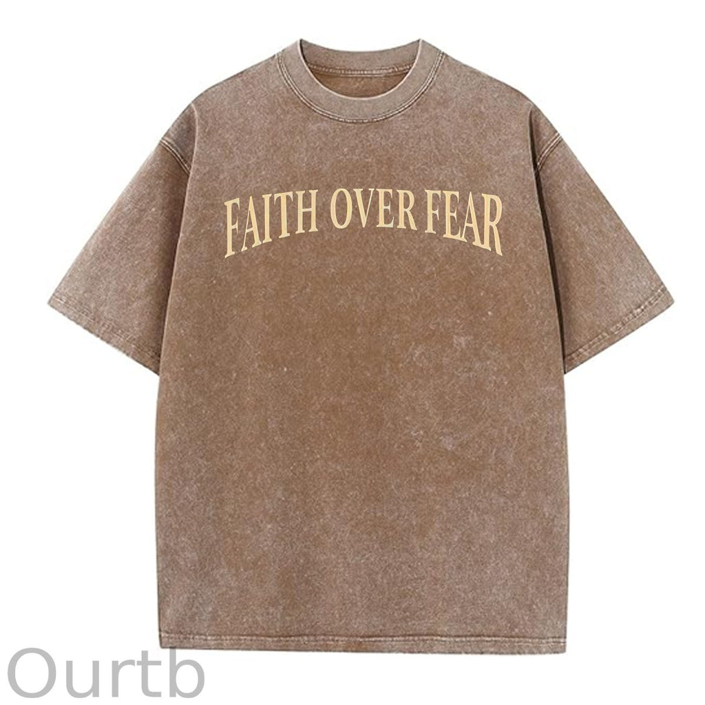Faith Over Fear  Pattern Washing And Aging Process Crew Neck T-Shirt