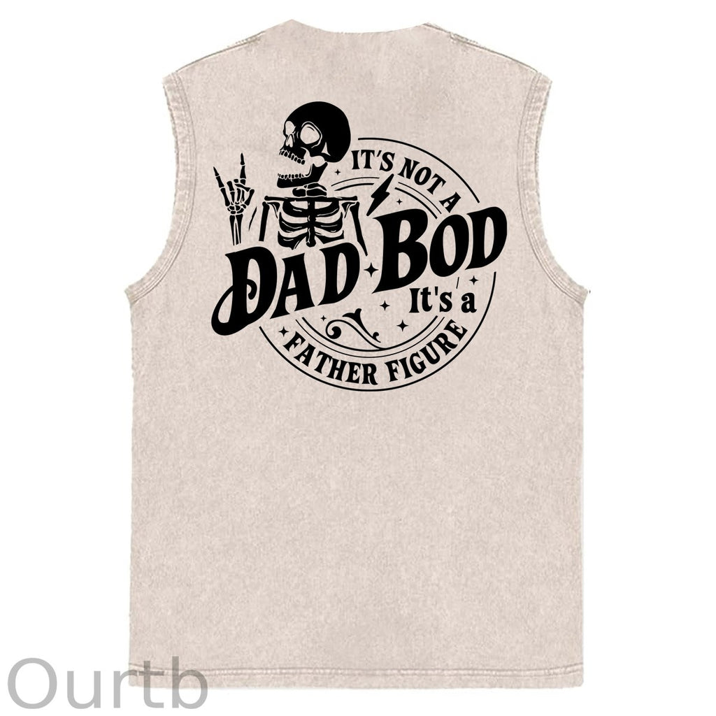 It's Not A Dad Bod It's A Father Figure Print Washed Cotton Sleeveless Tank Tops