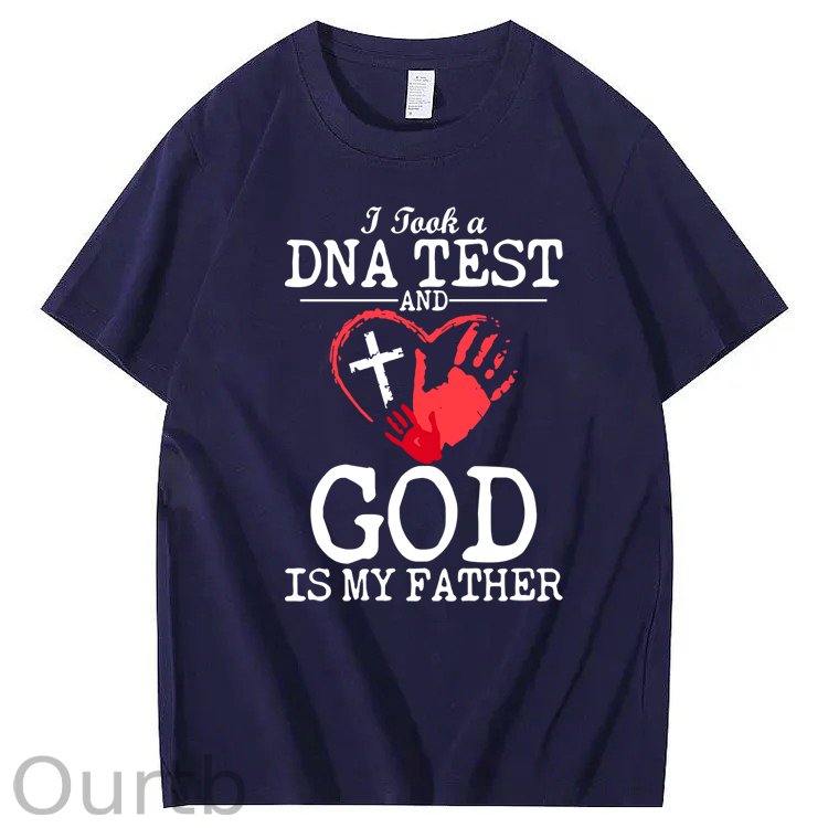 I Took a DNA Test And God Is My Father 100% Cotton T-Shirt