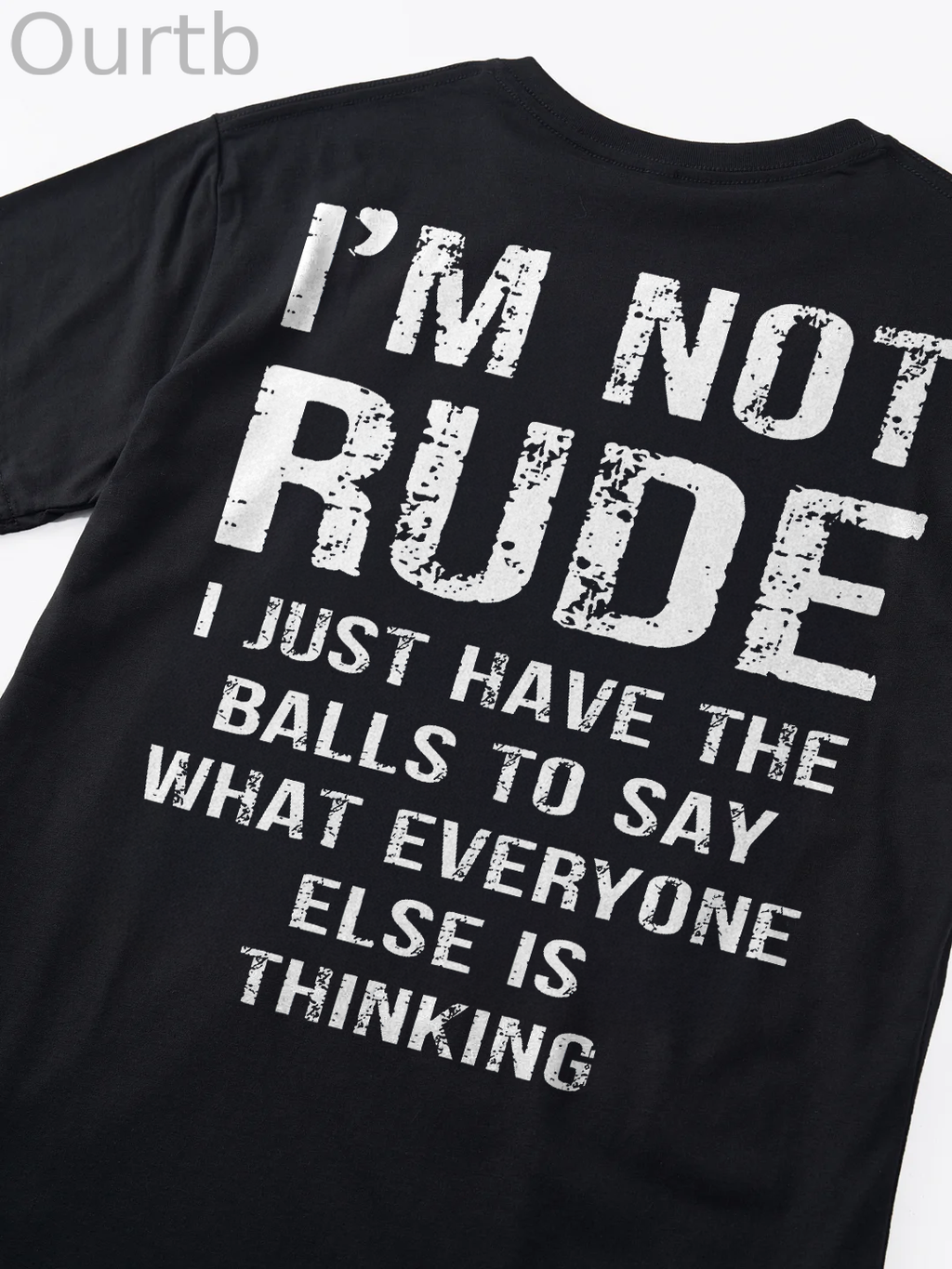 I'm Not Rude T-shirt
