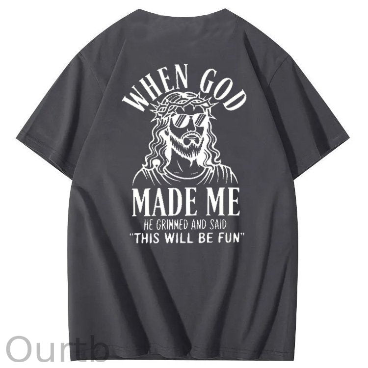 When God Made Me He Grinned And Said This'll Be Fun Jesus Pattern  Print 100%Cotton T-Shirt