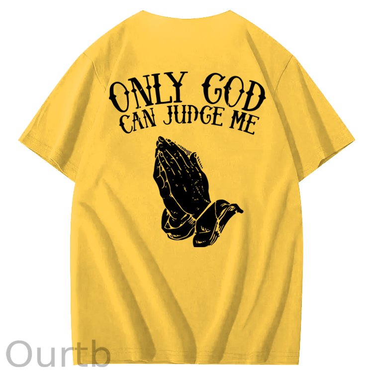Only God Can Judge Me 100% Cotton T-Shirt